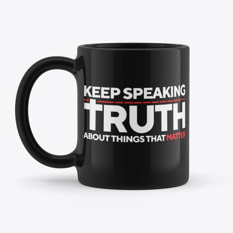 Keep Speaking Truth!